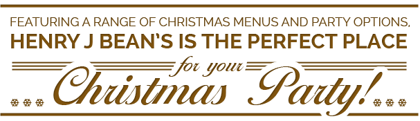 Henry J Beans is the perfect place for your Christmas party